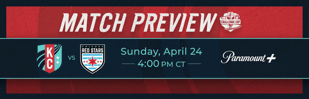 Match Preview: Kansas City Current face the Chicago Red Stars Sunday, April 24 for chance to advance to Challenge Cup Semifinals Kansas City Current
