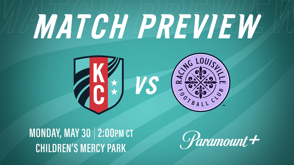 Match Preview: Kansas City Current begin homestand with Memorial Day matchup against Racing Louisville Kansas City Current