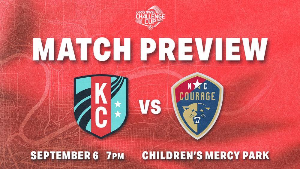 MATCH PREVIEW: KC Current hosts the North Carolina Courage in 2023 NWSL UKG Challenge Cup Semifinal Kansas City Current