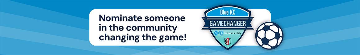 A white text bubble on top of a blue background with wavy lines. The text on the ad reads: Nominate someone in the community changing the game!" and sits next to a Blue KC logo and soccer ball.
