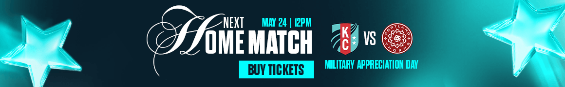 Next home match buy tickets banner May 24 at 12pm KC Current vs Portland Thorns on Military Appreciation day.
