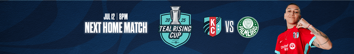 Next Home match July 12. The Teal Rising Cup KC Current vs Palmeras.